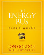 Book cover for The Energy Bus Field Guide