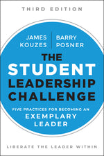 Book cover for The Student Leadership Challenge: Five Practices for Becoming an Exemplary Leader