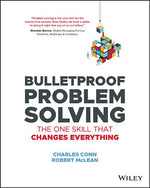 Book cover for Bulletproof Problem Solving: The One Skill That Changes Everything