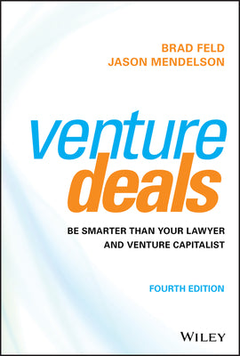 Book cover for Venture Deals: Be Smarter Than Your Lawyer and Venture Capitalist