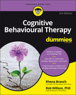 Book cover for Cognitive Behavioural Therapy for Dummies