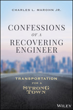 Book cover for Confessions of a Recovering Engineer: Transportation for a Strong Town