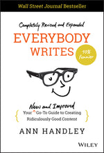 Book cover for Everybody Writes: Your New and Improved Go-To Guide to Creating Ridiculously Good Content
