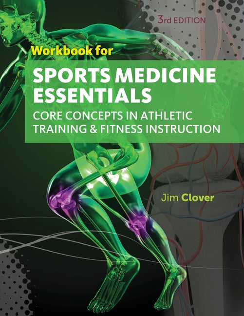Book cover for Workbook for Clover's Sports Medicine Essentials: Core Concepts in Athletic Training & Fitness Instruction, 3rd