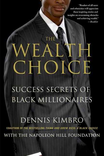 Book cover for The Wealth Choice: Success Secrets of Black Millionaires
