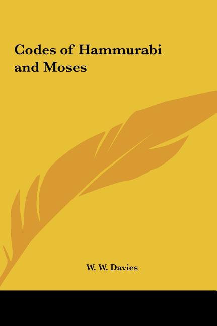 Book cover for Codes of Hammurabi and Moses