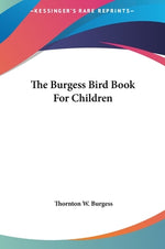 Book cover for The Burgess Bird Book For Children