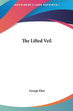 Book cover for The Lifted Veil