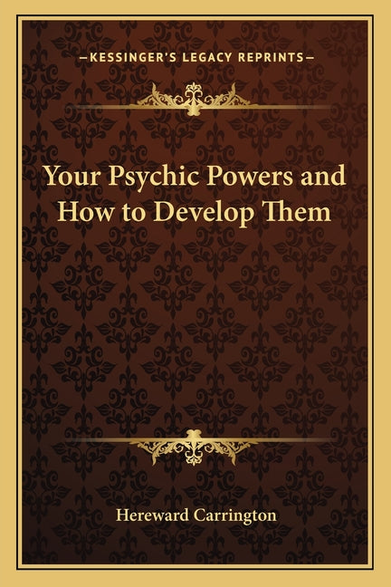 Book cover for Your Psychic Powers and How to Develop Them