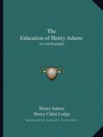 Book cover for Education of Henry Adams: An Autobiography