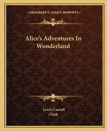 Book cover for Alice's Adventures In Wonderland