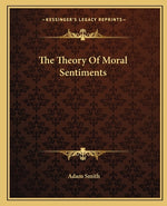 Book cover for The Theory Of Moral Sentiments