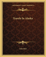 Book cover for Travels In Alaska