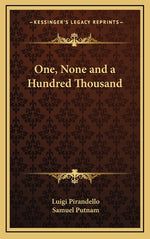 Book cover for One, None and a Hundred Thousand