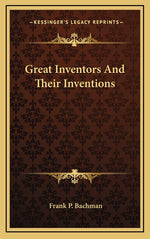 Book cover for Great Inventors and Their Inventions