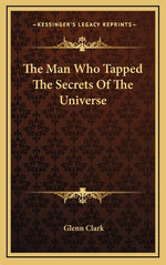 Book cover for The Man Who Tapped The Secrets Of The Universe