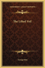 Book cover for The Lifted Veil