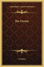 Book cover for The Oresteia