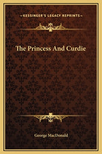 Book cover for The Princess And Curdie