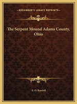 Book cover for The Serpent Mound Adams County, Ohio