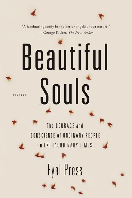 Book cover for Beautiful Souls: The Courage and Conscience of Ordinary People in Extraordinary Times