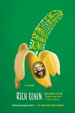 Book cover for Fish That Ate the Whale: The Life and Times of America's Banana King