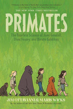 Book cover for Primates: The Fearless Science of Jane Goodall, Dian Fossey, and Biruté Galdikas
