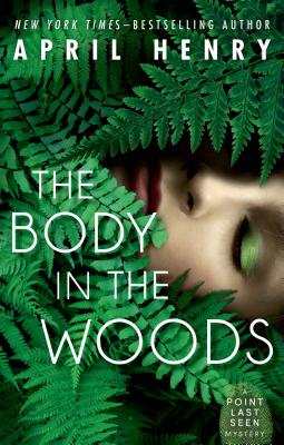 Book cover for The Body in the Woods: A Point Last Seen Mystery