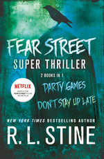 Book cover for Fear Street Super Thriller: Party Games & Don't Stay Up Late