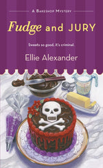 Book cover for Fudge and Jury: A Bakeshop Mystery