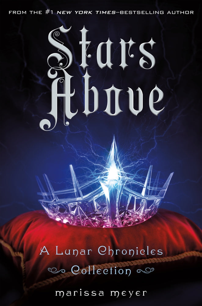 Book cover for Stars Above: A Lunar Chronicles Collection