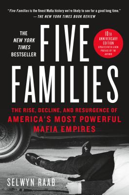 Book cover for Five Families: The Rise, Decline, and Resurgence of America's Most Powerful Mafia Empires