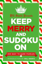 Book cover for Will Shortz Presents Keep Merry and Sudoku On