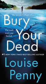 Book cover for Bury Your Dead: A Chief Inspector Gamache Novel