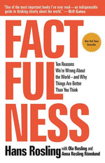 Book cover for Factfulness: Ten Reasons We're Wrong about the World--And Why Things Are Better Than You Think