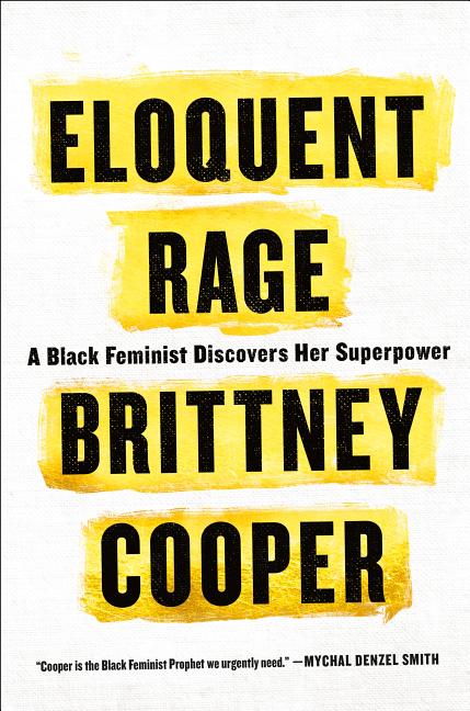 Book cover for Eloquent Rage: A Black Feminist Discovers Her Superpower