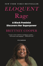 Book cover for Eloquent Rage: A Black Feminist Discovers Her Superpower