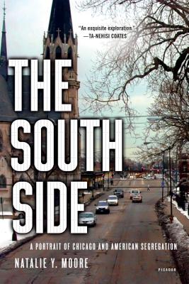 Book cover for The South Side: A Portrait of Chicago and American Segregation