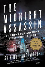Book cover for Midnight Assassin: The Hunt for America's First Serial Killer