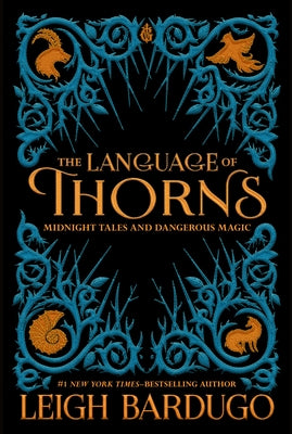 Book cover for The Language of Thorns: Midnight Tales and Dangerous Magic