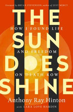 Book cover for The Sun Does Shine: How I Found Life and Freedom on Death Row (Oprah's Book Club Summer 2018 Selection)