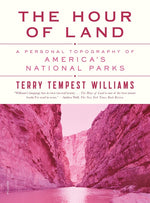 Book cover for The Hour of Land: A Personal Topography of America's National Parks