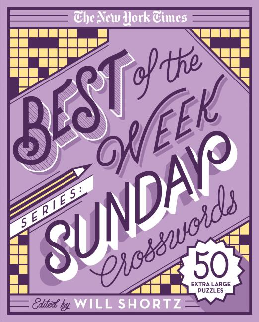Book cover for The New York Times Best of the Week Series: Sunday Crosswords: 50 Extra Large Puzzles