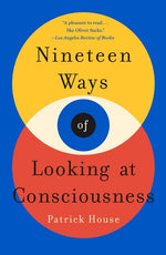 Book cover for Nineteen Ways of Looking at Consciousness