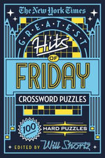Book cover for The New York Times Greatest Hits of Friday Crossword Puzzles: 100 Hard Puzzles