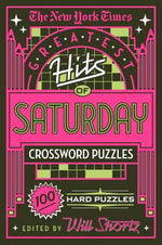 Book cover for The New York Times Greatest Hits of Saturday Crossword Puzzles: 100 Hard Puzzles