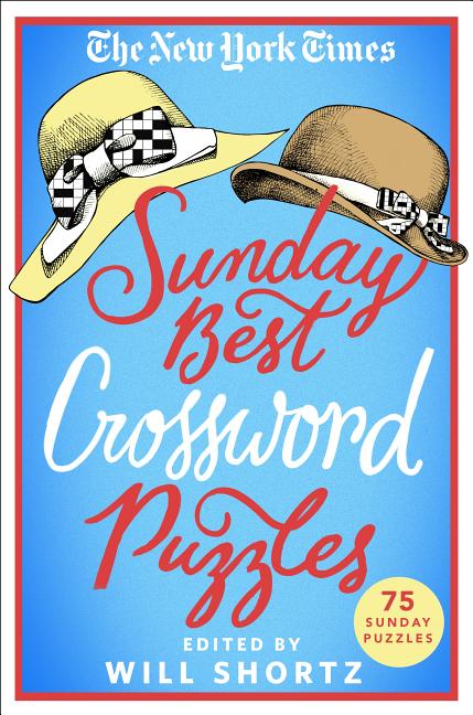 Book cover for The New York Times Sunday Best Crossword Puzzles: 75 Sunday Puzzles