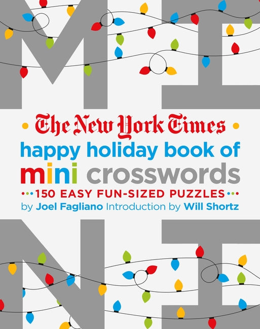 Book cover for The New York Times Happy Holiday Book of Mini Crosswords: 150 Easy Fun-Sized Puzzles