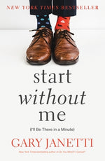 Book cover for Start Without Me: (I'll Be There in a Minute)