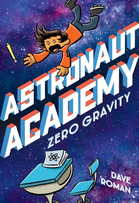 Book cover for Astronaut Academy: Zero Gravity